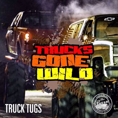Truck Gone Wild Truck Tugs